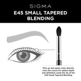 Sigma Beauty Small Tapered Blending Brush - E45
